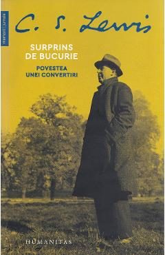 Surprins de bucurie - C. S. Lewis