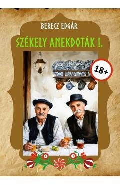 Szekely anekdotak 1 - Berecz Edgar