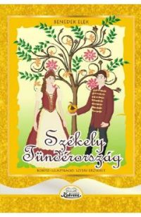 Szekely Tunderorzag - Benedek Elek