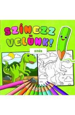 Szinezz velunk! Dinok. Coloreaza cu noi! Dinozauri