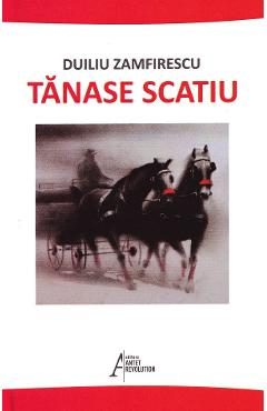 Tanase Scatiu - Duiliu Zamfirescu