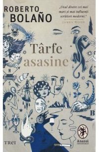 Tarfe asasine - Roberto Bolano