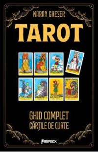 Tarot. Ghid complet: Cartile de Curte - Naran Gheser