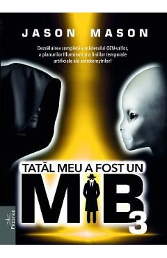 Tatal meu a fost un MiB Vol.3 - Jason Mason