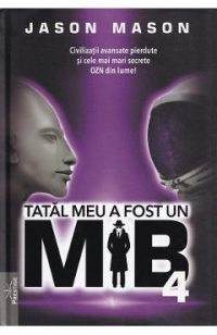 Tatal meu a fost un MIB Vol.4 - Jason Mason