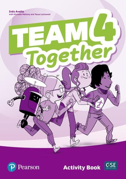 Team Together 4, Activity Book (A2/A2+) - Paperback brosat - Inés Avello, Michelle Mahony, Tessa Lochowski - Pearson