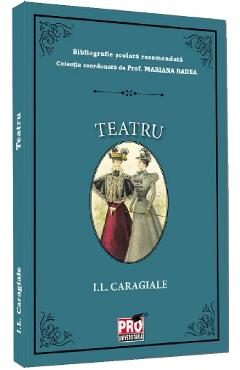 Teatru - Ion Luca Caragiale