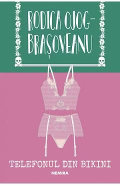 Telefonul din bikini - Rodica Ojog-Brasoveanu