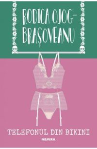 Telefonul din bikini - Rodica Ojog-Brasoveanu