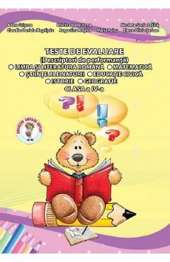 Teste de evaluare - Clasa 4 - Adina Grigore, Cristina Ipate-Toma
