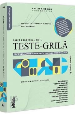 Teste-grila pentru examenele de admitere in profesiile juridice. Drept procesual civil Ed.4 2026 - Evelina Oprina