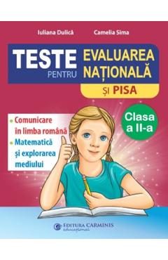 Teste pentru Evaluarea Nationala si PISA - Clasa 2 - Iuliana Dulica, Camelia Sima