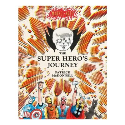The Super Hero's Journey Patrick McDonnell Marvel