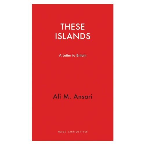 These Islands : A Letter To Britain