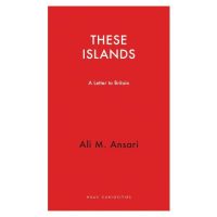 These Islands : A Letter To Britain