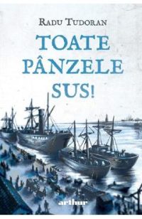 Toate panzele sus! - Radu Tudoran