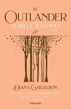 Tobele toamnei. Vol.2. Seria Outlander. Partea 4 - Diana Gabaldon