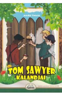 Tom Sawyer kalandjai - Mark Twain