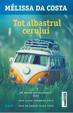 Tot albastrul cerului - Melissa Da Costa