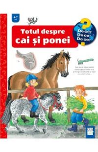 Totul despre cai si ponei - Andrea Erne