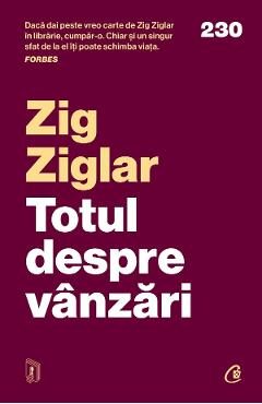 Totul despre vanzari - Zig Ziglar