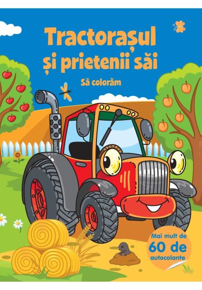Tractorasul si prietenii sai- sa coloram