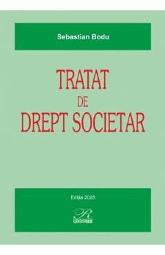 Tratat de drept societar Ed.2025 - Sebastian Bodu