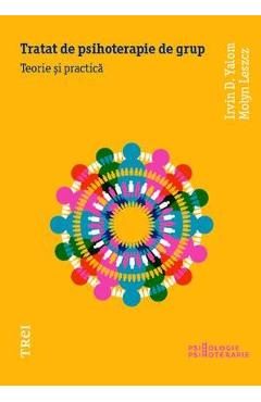 Tratat de psihoterapie de grup - Irvin D. Yalom