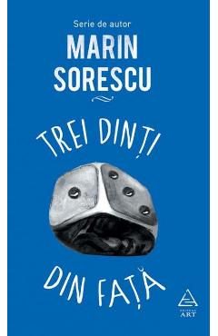 Trei dinti din fata - Marin Sorescu