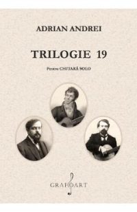 Trilogie 19 pentru chitara solo - Adrian Andrei