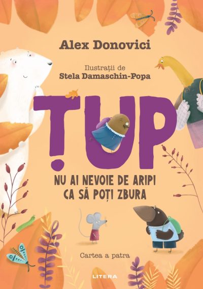 Tup. Nu ai nevoie de aripi ca sa poti zbura. Cartea a patra