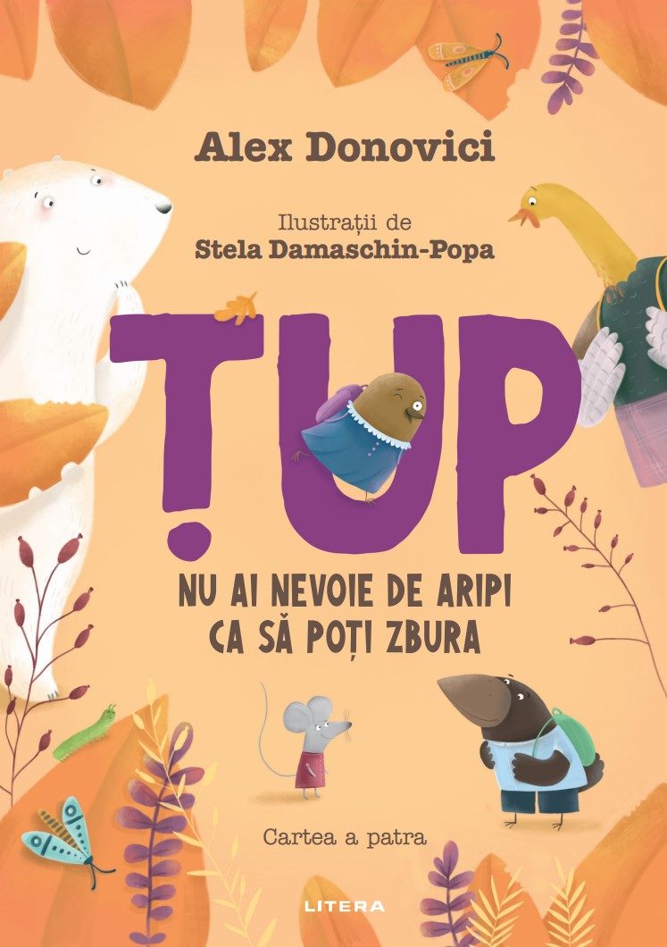 Tup. Nu ai nevoie de aripi ca sa poti zbura. Cartea a patra