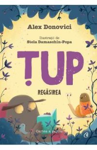 Tup. Regasirea - Alex Donovici