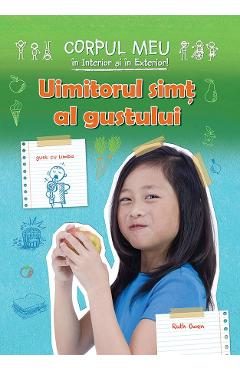 Uimitorul simt al gustului - Ruth Owen