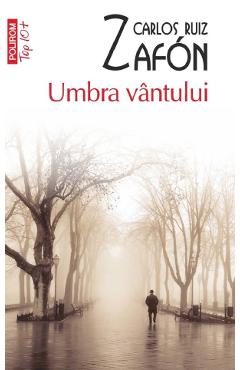 Umbra vantului - Carlos Ruiz Zafon