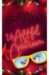 Un altfel de Craciun - John Grisham