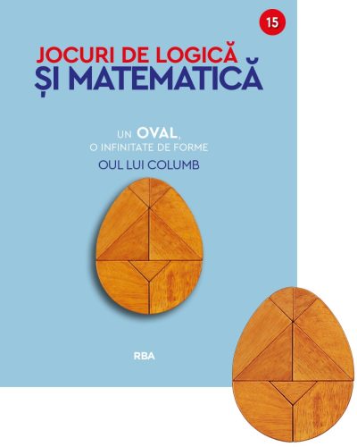 Un oval, o infinitate de forme. Oul lui Columb. Numarul 15
