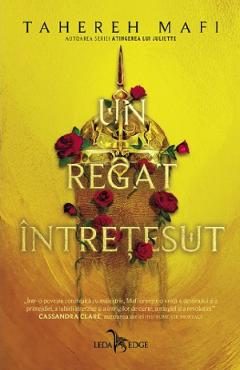 Un regat intretesut - Tahereh Mafi