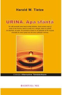 Urina. Apa sfanta - Harald W. Tietze