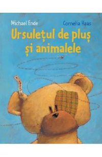 Ursuletul de plus si animalele - Michael Ende,  Cornelia Hass