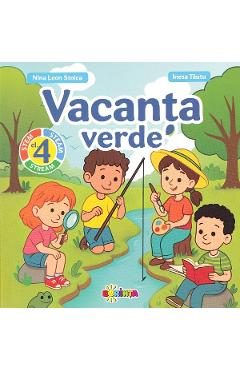 Vacanta verde - Clasa 4 - Nina Leon Stoica, Inesa Tautu