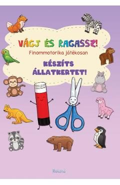 Vagj es ragassz! Finommotorika jatekosan: Keszits allatkertet!
