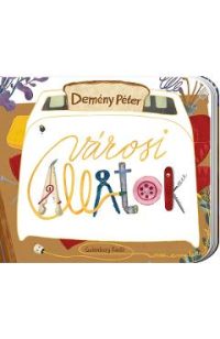 Varosi Allatok - Demeny Peter