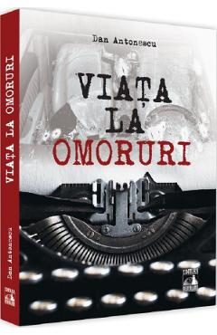 Viata la Omoruri - Dan Antonescu
