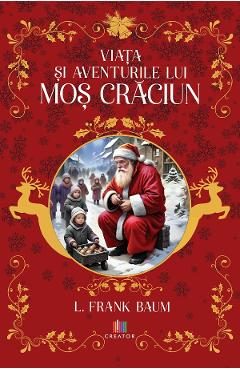 Viata si aventurile lui Mos Craciun - L. Frank Baum
