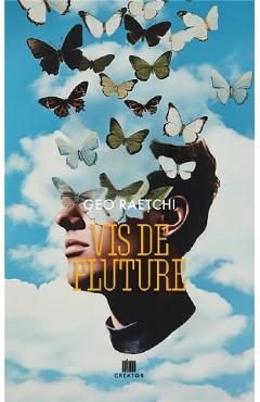 Vis de fluture - Geo Raetchi