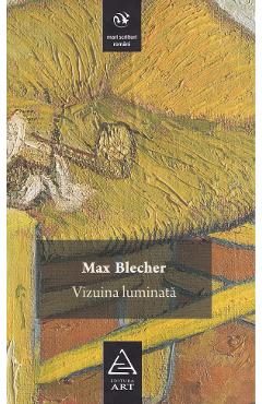 Vizuina luminata - Max Blecher