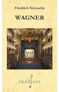Wagner - Friedrich Nietzsche