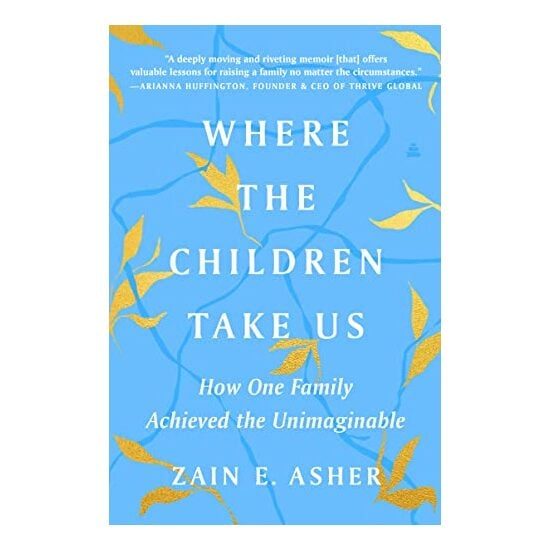 Where the Children Take Us, Zain E. Asher