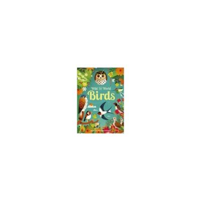 Wild Your World: Birds